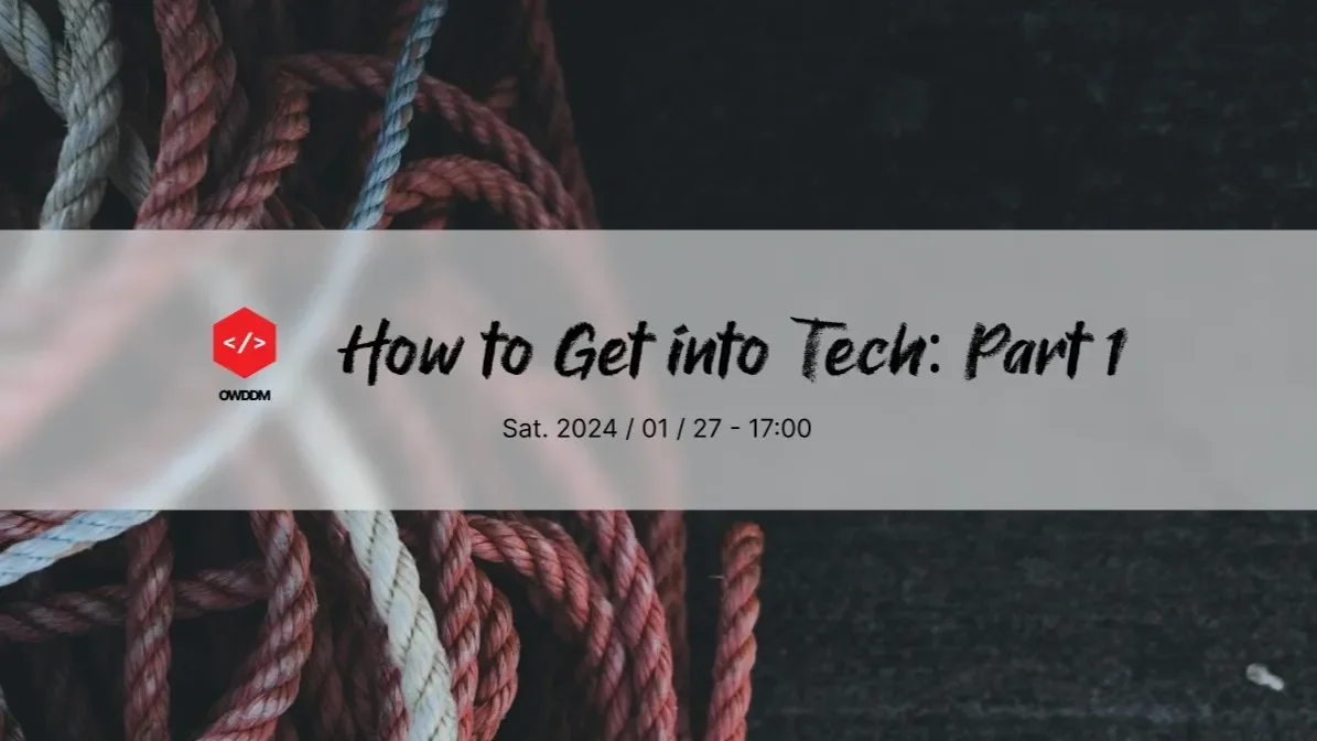OG image for How to Get into Tech: Part 1