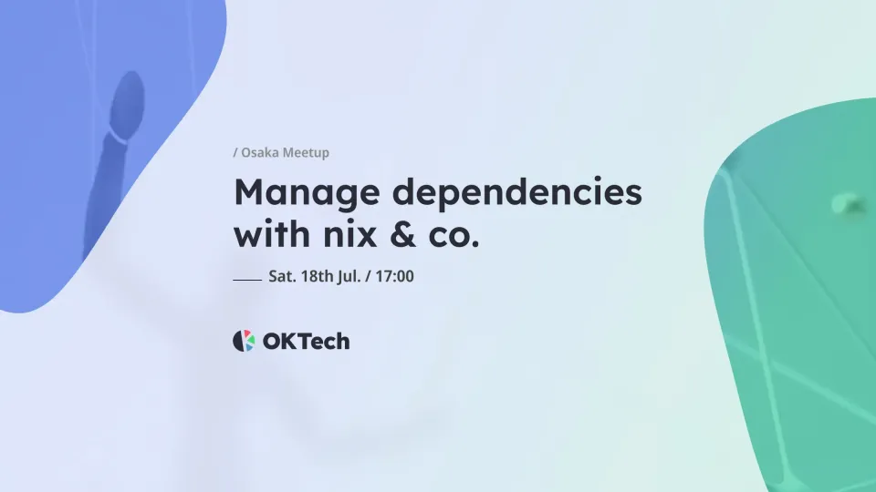 Manage dependencies with nix & co.